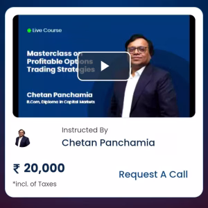 Chetan Panchamia Coursse - Masterclass on Profitable Options Trading Strategies
