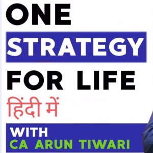 Ca Arun Tiwari One Strategy For Life In Hindi