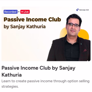 Sanjay Kathuria Course Passive Income Club
