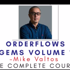 Mike Valtos – Orderflows Gems Volume 1