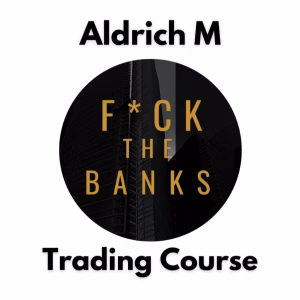Aldrich M: Fck The Banks – Trading Course