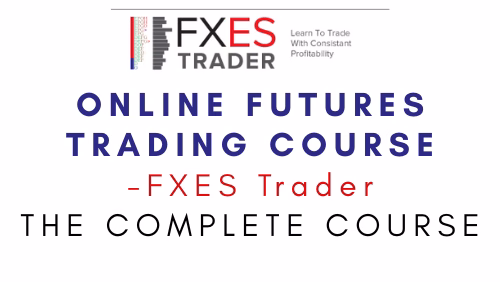 FXES Trader – Online Futures Trading Course