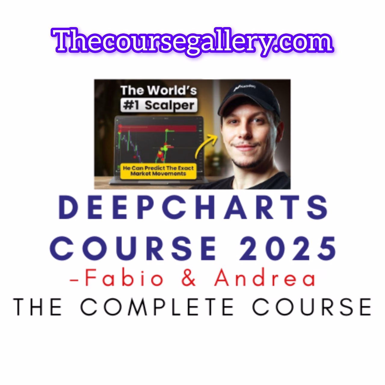 DeepCharts Course (Fabio & Andrea) 2025 - Orderflow Mastery Course