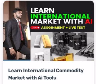 Learn International Commodity Market with Ai Tools