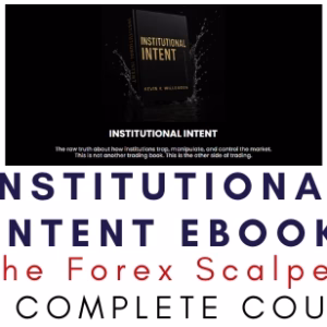 The Forex Scalpers – Institutional Intent eBook